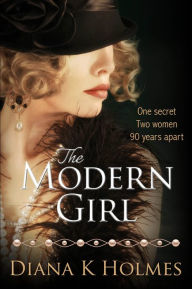 Title: The Modern Girl, Author: Diana K Holmes