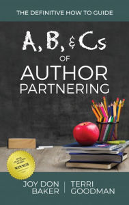 Title: A, B, & Cs of Author Partnering, Author: Joy Don Baker