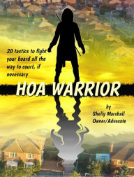 Title: HOA Warrior I, Author: Shelly Marshall