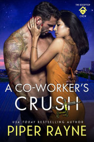 Title: A Co-Worker's Crush, Author: Piper Rayne