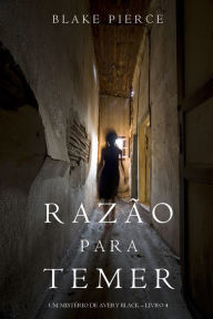 Title: Razao Para Temer (Um misterio de Avery Black Livro 4), Author: Blake Pierce