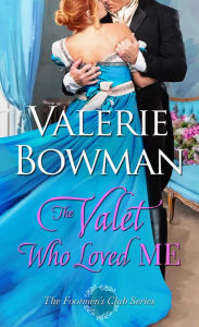 Title: The Valet Who Loved Me, Author: Valerie Bowman