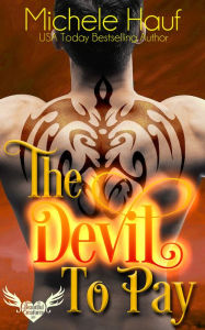 Title: The Devil To Pay, Author: Michele Hauf