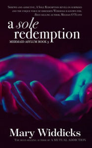 Title: A Sole Redemption, Author: Mary Widdicks