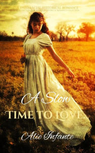 Title: A Slow Time to Love: Love Commited, Author: Alie Infante