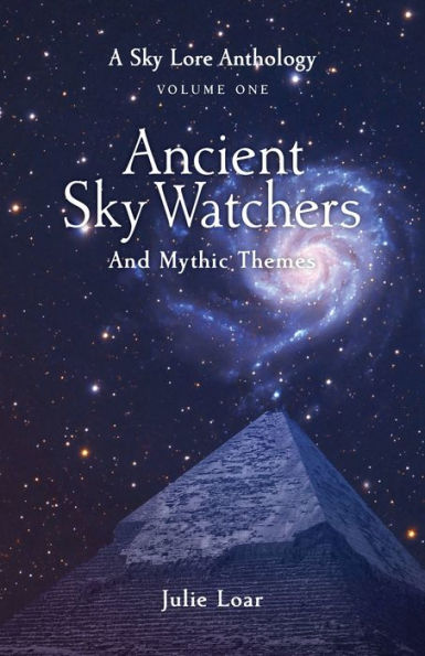 Ancient Sky Watchers & Mythic Themes