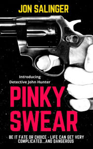 Title: Pinky Swear, Author: Jon Salinger