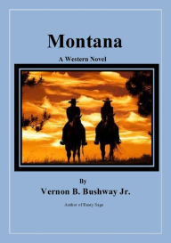 Title: Montana, Author: Vernon Bushway Jr