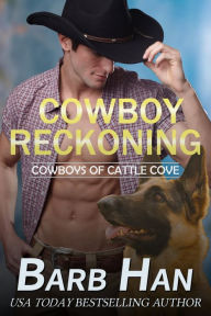 Title: Cowboy Reckoning, Author: Barb Han