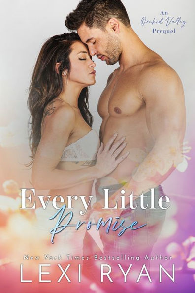 Every Little Promise (Orchid Valley Prequel)