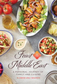 Title: Feast In The Middle East, Author: Blanche Araj Shaheen