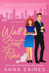 Title: Wall Street Titan: The Complete Duet, Author: Anna Zaires