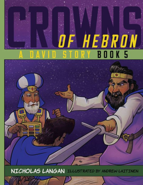 Crowns of Hebron: A David Story: Book 5