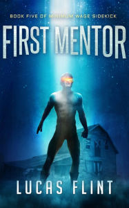 Title: First Mentor, Author: Lucas Flint