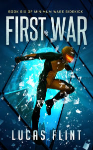 Title: First War, Author: Lucas Flint