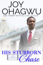 His Stubborn Chase