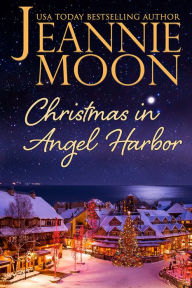 Title: Christmas in Angel Harbor, Author: Jeannie Moon