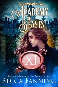 Title: Academy Of Beasts XI, Author: Becca Fanning