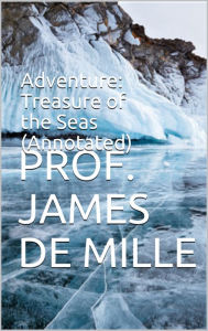 Title: Adventure: Treasure of the Seas (Annotated), Author: mystery man ormystery and suspense