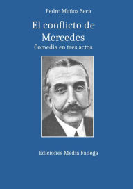 Title: El conflicto de Mercedes, Author: Pedro Munoz Seca