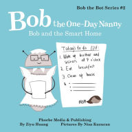 Title: Bob the One-Day Nanny, Author: Ziyu Huang