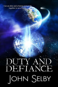 Title: Duty and Defiance, Author: John Selby