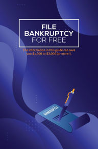 Title: File Bankruptcy for Free, Author: BE Adviser