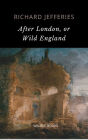 After London: or, Wild England