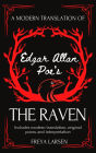 A Modern Translation of Edgar Allan Poe's The Raven: Includes Modern Translation, Original Poem, and Interpretation