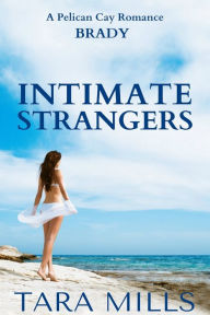 Title: Intimate Strangers, Author: Tara Mills