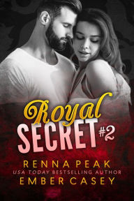 Title: Royal Secret #2, Author: Ember Casey