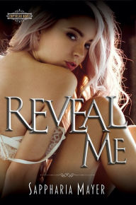 Title: Reveal Me: The Atlas Collection (Book 3), Author: Sappharia Mayer