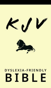 Title: KJV, Dyslexia-Friendly Bible, Author: Derek Ziemer