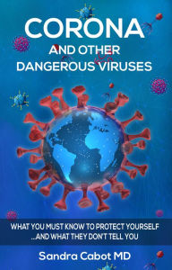 Title: Corona and Other Dangerous Viruses, Author: Sandra Cabot Md