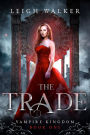 Vampire Kingdom 1: The Trade