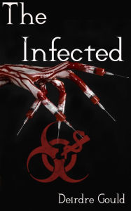 Title: The Infected, Author: Deirdre Gould