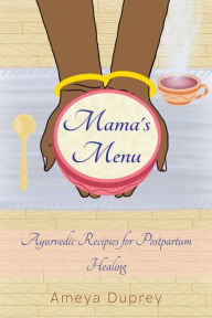 Title: Mama's Menu, Author: Ameya Duprey