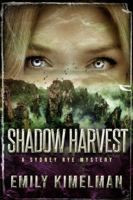 Title: Shadow Harvest, Author: Emily Kimelman