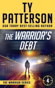 Title: The Warrior's Debt, Author: Ty Patterson