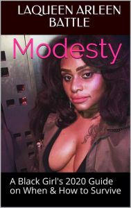 Title: Modesty, Author: LaQueen A. Battle