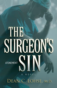 Title: The Surgeon's Sin, Author: Lohse