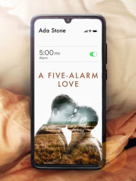 Title: A Five-Alarm Love, Author: Ada Stone