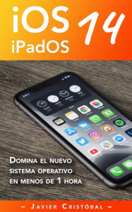 Title: Domina iOS 14 y iPadOS 14, Author: Javier Cristobal