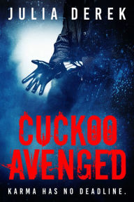 Title: Cuckoo Avenged, Author: Julia Derek