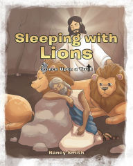 Title: Sleeping with Lions, Author: Nancy Smith