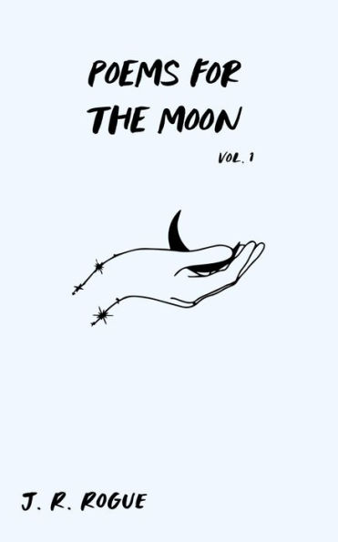 Poems for the Moon: Vol 1