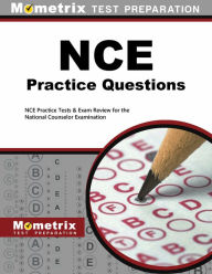 Title: NCE Practice Questions: NCE Practice Tests and Exam Review for the National Counselor Examination, Author: Mometrix