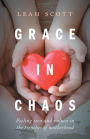 Grace in Chaos