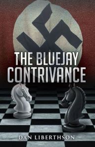 Title: The Bluejay Contrivance, Author: Dan Liberthson