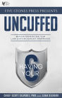 Five Stones Press Presents Uncuffed: Bulletproofing the Law Enforcement Marriage